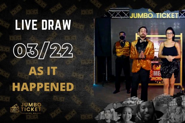 JUMBO TICKET LIVE DRAW AS IT HAPPENED – MARCH 5TH, 2022
