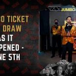 JUMBO TICKET LIVE DRAW AS IT HAPPENED- JUNE 5TH, 2022 