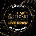 Jumbo Ticket Live Draw – As It Happened March 2024